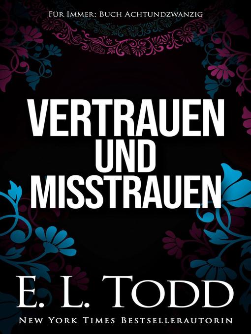 Title details for Vertrauen und Misstrauen by E. L. Todd - Available